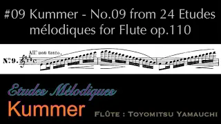 #09 Kummer - No.9 from 24 Etudes melodiques op.110