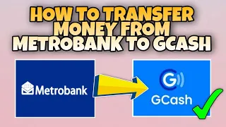 Metrobank to Gcash - How to Transfer Money from Metrobank to Gcash