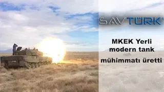 MKEK Yerli modern tank mühimmatı üretti