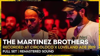 THE MARTINEZ BROTHERS at Circoloco x Loveland ADE 2019 | Loveland Legacy Series