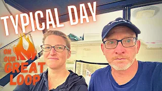 A "Typical Day" on the Great Loop  |  Surviving the TENN-TOM  |  Tows, Locks, and Anchoring - Oh my!