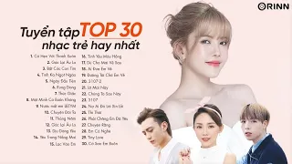 Top 30 Ca Khúc Nhạc Mới Thịnh Hành 2022 - 2023 Tổng Hợp Nhạc Trẻ Hay Nhất ~BXH Nhạc Trẻ LOFI - P4