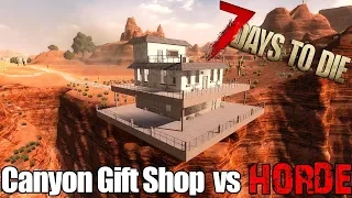 7 Days To Die - Desert Gift Shop vs Blood Moon Horde - Alpha 17