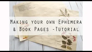 Making your own Ephemera and Journal Pages - Tutorial