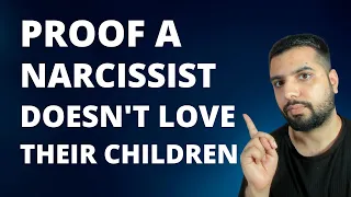 7 Reasons Why a Narcissist Doesn't Love Their Children