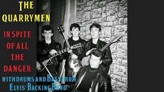 The Quarrymen - In Spite Of All The Danger. With drums and bass from Elvis' backing band.  @Beatles