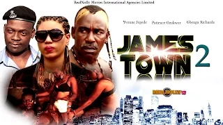 James Town 2 - Latest Nollywood Movie (2014)