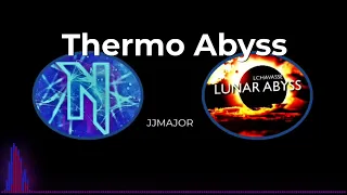 Thermo Abyss (Thermodynamix x Lunar Abyss) By JJMAJOR