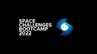 SPACE CHALLENGES BOOTCAMP