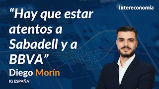 Diego Morín: "La resistencia de la Bolsa española está por encima de los 11.000"