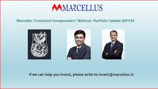 Marcellus ‘Consistent Compounders Portfolio’ (CCP) Webinar: Portfolio Update – 2QFY24