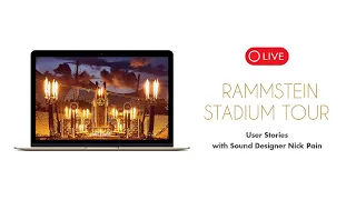 Rammstein Stadium Tour - User Stories with Sound Designer Nick Pain (Drive System)