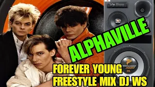 Alphaville - Forever Young (Freestyle Mix DJ WS) @deepstylemix #djwsinthemix