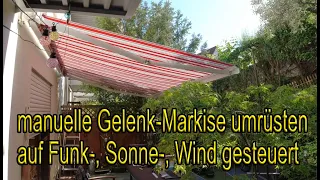 Markise nachhaltig umrüsten von manuell  auf Automatik-, Funk-, Sonne-, Wind gesteuert