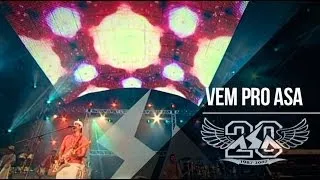 Vem Pro Asa | Asa de Águia | DVD Asa 20 Anos