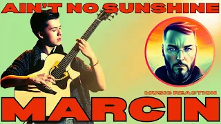 Marcin | Ain't No Sunshine | One Guitar | Music Reaction