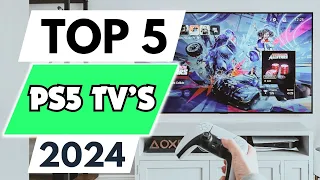 Top 5 Best TVs For PS5 of 2024 My Dream TVs For PS5 is Finally HERE!