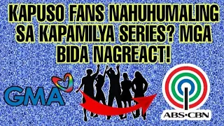 KAPUSO FANS PINAPANOOD DIUMANO ANG KAPAMILYA SHOW? MGA BIDANG KAPAMILYA STARS MAY REACTION!