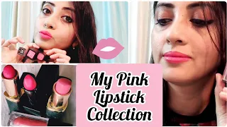 My Pink Lipstick Collection। Must have Pink Lipstick for Indian Skin