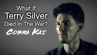 What If Terry Silver Died In The War? (Cobra Kai)