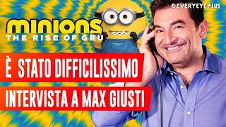 Max Giusti: "DOPPIARE GRU in MINIONS 2 è stato DIFFICILISSIMO!"