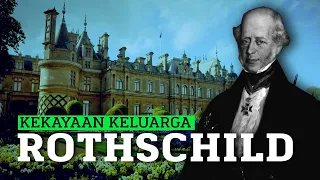Bagaimana Keluarga Rothschild Menguasai Kewangan Dunia