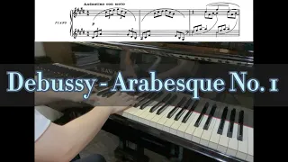 Debussy - Arabesque No. 1 played by Lu (with music sheet)｜ 德布西 - 阿拉貝斯克第一號華麗曲｜Lu's Piano