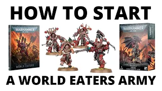 How to Start a World Eaters Army in Warhammer 40K - a Beginners Guide to Start Collecting!