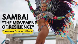 Samba -The Movement of Resilience 💪Wondering Why? | Top Brazilian Carnival Dancers London