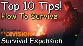 Top 10 Tips How To Survive The Division Survival Expansion (Ready For Patch 1.8!)