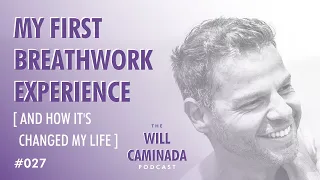My First Breathwork Experience [ And How It's Changed My Life ]
