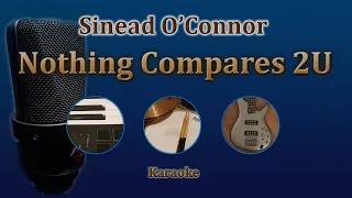 Nothing Compares 2U - Sinead O'Connor (Karaoke)