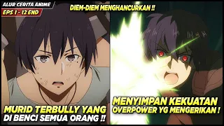 DIKIRA LEMAH DAN SELALU TERBULLY TERNYATA MENYIMPAN KEKUATAN OVERPOWER‼️ Alur Cerita Anime