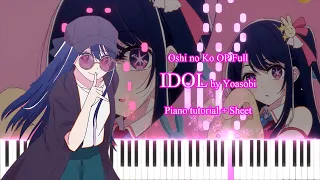 [Full] IDOL(アイドル) - Oshi no Ko(推しの子) OP by Yoasobi [Piano tutorial + Sheet]