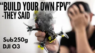 I tried to build an FPV drone | Sub250g Freestyle DJI O3 Quadmula Siren F3