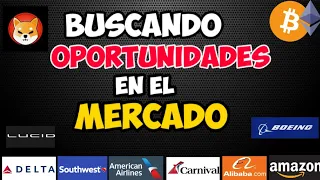 Oportunidades Para Hoy | Vigilando el Mercado! BTC, ETH, SHIB, UAL, DAL, AAL, CRM, COIN, TGT, BABA