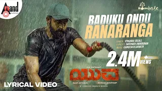 Baduku Ondu Ranaranga Lyrical | Yuva | Yuva Rajkumar, Sapthami | Santhosh | Hombale Films|Ajaneesh