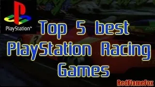 Top 5 Best PlayStation Racing Games