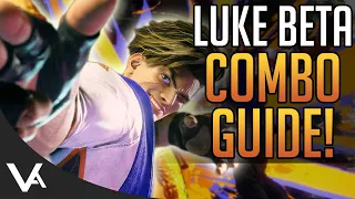 STREET FIGHTER 6 LUKE COMBOS! Closed Beta Combo Guide