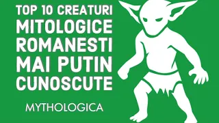 TOP 10 CREATURI MITOLOGICE ROMANESTI terifiante si mai putin cunoscute