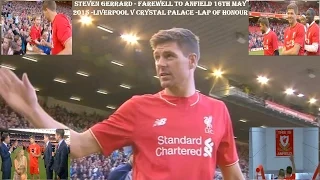 STEVEN GERRARD - LIVERPOOL FC - FAREWELL TO ANFIELD - 16TH MAY 2015