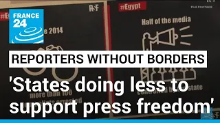 States doing less to support press freedom, says watchdog as world rankings unveiled • FRANCE 24