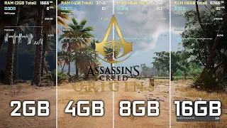 Assassins Creed Origins - 2GB vs 4GB vs 8GB vs 16GB RAM