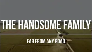 The Handsome Family - Far from any Road (2003) Lyrics Video [True Detective scenes]