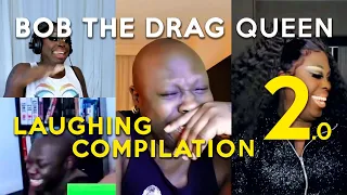 Bob the Drag Queen Laughing Compilation 2.0 !