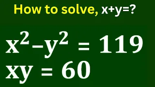 Nice Math Olympiad Simplification | How to Solve Algebra Quation | Find x+y in this Problem ?