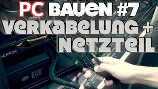 PC BAUEN für ANFÄNGER #7 | Ultimative Schritt für Schritt Anleitung  | Netzteil + Verkabelung