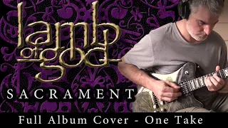 Lamb Of God - Sacrament Full Album Guitar Cover One Take