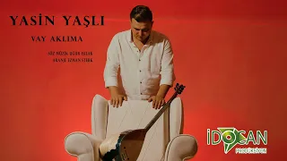 Yasin Yaşlı- Vay Aklıma