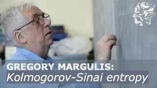 Gregory Margulis: Kolmogorov-Sinai entropy and homogeneous dynamics